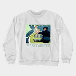 Mary Cassatt - The Boating Party Crewneck Sweatshirt